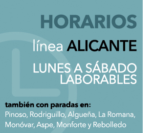 Consultar horarios linea Alicante (de lunes a sabados laborales) con paradas en Pinoso, Rodriguillo, Algueña, La Romana, Monovar, Aspe, Monforte y Rebolledo